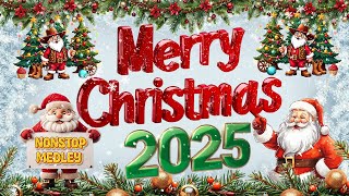 Non stop Christmas Songs Medley Remix 2025 cBest Christmas Songs Medley 2025 [upl. by Burnett302]