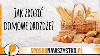 Jak zrobić domowe drożdże Prosty przepis który robiły nasze babcie jak nie miały drożdży w domu [upl. by Etteniuq]