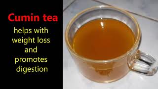 Cumin tea helps with weight loss and promotes digestion [upl. by Stanwinn]