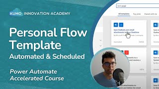 Create Automated amp Scheduled Personal Flow Templates 📈 Power Automate Accelerated Course [upl. by Hilten]