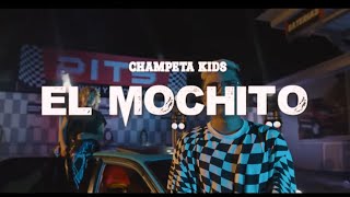 CHAMPETA  EL MOCHITO VIDEO OFICIAL [upl. by Jonina]