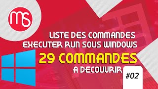 002 LISTE DES COMMANDES EXECUTER RUN SOUS WINDOWS 29 COMMANDES A DECOUVRIR PART 2 [upl. by Seen]