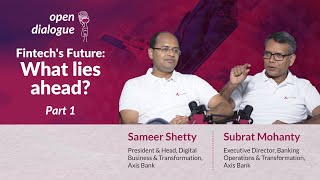 Fintech Revolution  Trends Types AI in Fintech Sameer Shetty Subrat Mohanty Open Dialogue [upl. by Ainesy]