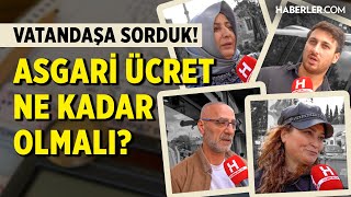 Vatandaşa Sorduk Asgari Ücret Ne Kadar Olmalı [upl. by Yllut]