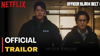 Officer Black Belt  Official Trailer  Netflix eng sub [upl. by Alis]