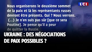 Ukraine  des négociations de paix possibles [upl. by Odravde]