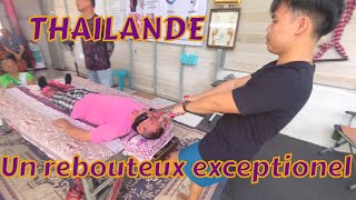 THAILANDE un rebouteux qui connait son metier bien fait garanti [upl. by Atokad358]