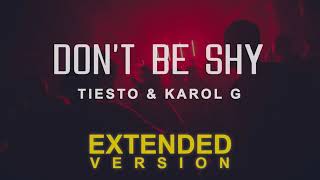 Tiesto amp Karol G  Dont Be Shy Extended Version by Mr Vibe [upl. by Asssilem]