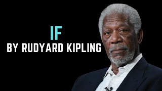 If Morgan Freeman read If by Rudyard Kipling [upl. by Krongold]