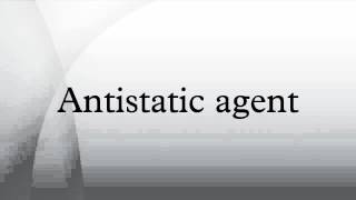 Antistatic agent [upl. by Hnamik541]