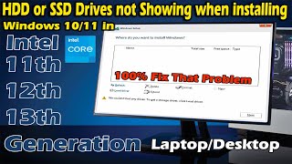 HDD or SSD Drives Not Showing when installing Windows 1011 in Intel 111213th Gen LaptopDesktop [upl. by Ainoval796]