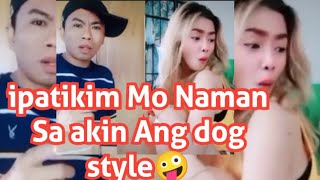 Ipatikim Mo Naman Sa Akin Yong Dog Style🤣🤣🤣✌️ [upl. by Nedda]