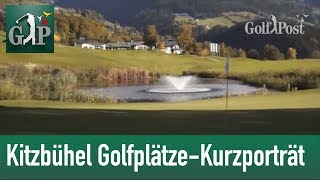 Kitzbühel Golfplätze  Alle Plätze auf einen Blick [upl. by Atterehs]