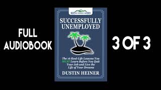 3 of 3 Successfully Unemployed Financial Independence Audiobook by Dustin Heiner [upl. by Grover]