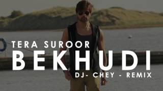 Bekhudi  Tera Suroor  Remix [upl. by Attennhoj]