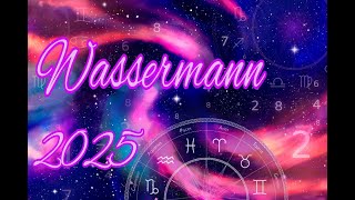 💫❤️✨Wassermann 2025✨Glückskind des Jahres💫❤️✨ [upl. by Nueormahc]