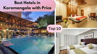 Hotels in Koramangala  Top 10 Best Hotels in Koramangala with price [upl. by Ardnovahs]