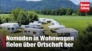 Nomaden in Wohnwagen fielen über Ortschaft her  kronetv NEWS [upl. by Sirah]