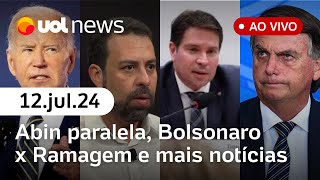 Abin paralela Bolsonaro enfurecido com Ramagem falas de Boulos Biden e mais  UOL News ao vivo [upl. by Haukom]