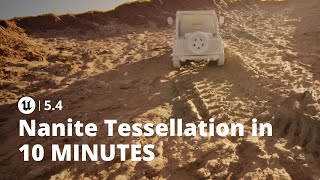 Unreal Engine 54 Nanite Tessellation in 10 Minutes  2024 [upl. by Aitnauq]