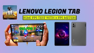 LENOVO LEGION TAB  BGMI Test With 2 FPS Meters  Inbuilt and External FPS MeterWhich is Accurate [upl. by Elga]