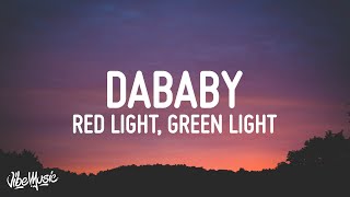 DaBaby  Red Light Green Light Lyrics [upl. by Brottman]