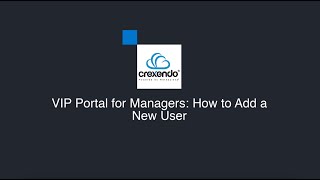 VIP Portal for Managers How to Add a New User [upl. by Henni]