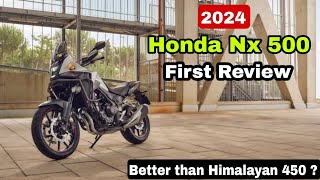 New Honda NX 500 New Model 2024 First Review  Better than RE Himalayan 450  Price  Features [upl. by Milewski297]