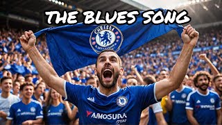 Chelsea Anthem  Blue is the colour [upl. by Randy]