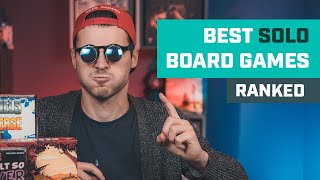 Our Favorite Solo Board Games RANKED I Best Solo Board Games [upl. by Eliak462]