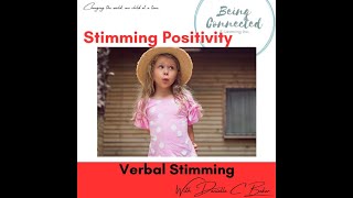 Stimming Positivity Verbal Stimming with Danielle C Baker [upl. by Animsaj]