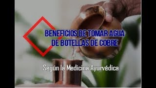 Beneficios de Tomar Agua Almacenada en Botellas de Cobre  Medicina Ayurvedica de India aguadecobre [upl. by Shanon266]