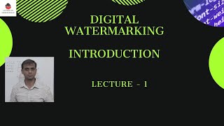 Digital Watermarking  Introduction [upl. by Bulley]