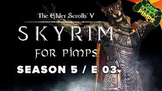 Skyrim For Pimps  A Little CatDog S5E03  Companions Walkthrough [upl. by Rhianon]