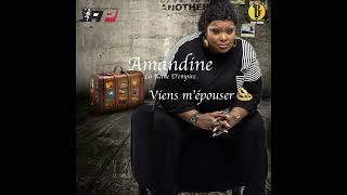 Amandine  Viens mépouser Official Audio [upl. by Gibby]