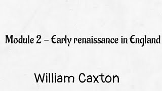 SET English  William Caxton [upl. by Bigot338]