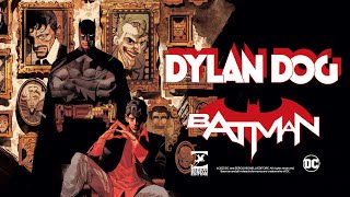 Dylan Dog Batman Lombra del pipistrello  Il volume [upl. by Odravde]