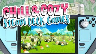 15 Best CHILL amp COZY Games for STEAM DECK 2024 [upl. by Dub420]