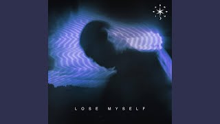 Lose Myself [upl. by Tiebold]