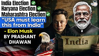 USA must learn this from India says Elon Musk  Indian Elections are awesome  By Prashant Dhawan [upl. by Gathard]