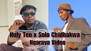 Holy Ten x Solo Chidhakwa  ngarava Officail Video fit Soundmax [upl. by Roxana]