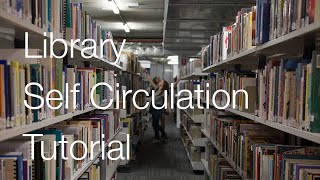 Library Self Circulation Tutorial [upl. by Danforth90]