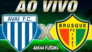 AVAÍ x BRUSQUE AO VIVO Senifinal Campeonato Catarinense  Narração [upl. by Wicks592]