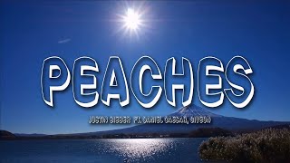 Justin Bieber  Peaches Lyrics ft Daniel Caesar Giveon [upl. by Diarmit134]