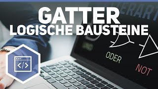 Gatter  Logische Bausteine amp Schaltnetze 1 [upl. by Tteirrah51]