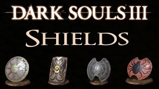 Dark Souls 3 All Shields Locations Guide [upl. by Larrabee]