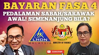 SEMENANJUNG BILA FASA 4 PEDALAMAN SABAHSARAWAK DIBAYAR AWAL [upl. by Ayad478]