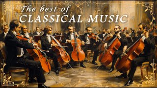 The Best of Classical Music Masterpieces Top 30 quotMust Knowquot Classical Music [upl. by Reffineg]