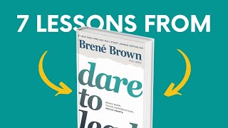 DARE TO LEAD by Brené Brown Top 7 Lessons  Book Summary [upl. by Harriott]