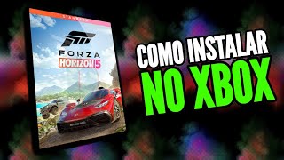 COMO INSTALAR FORZA HORIZON 5 NO XBOX ONE E XBOX SERIES [upl. by Immak]